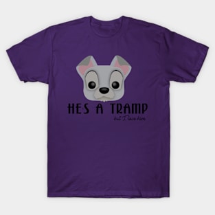 He's a Tramp T-Shirt